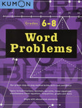 Kumon Word ProblemsGrades 68 (Kumon Middle School Math Workbooks) (Kumon Math Workbooks)