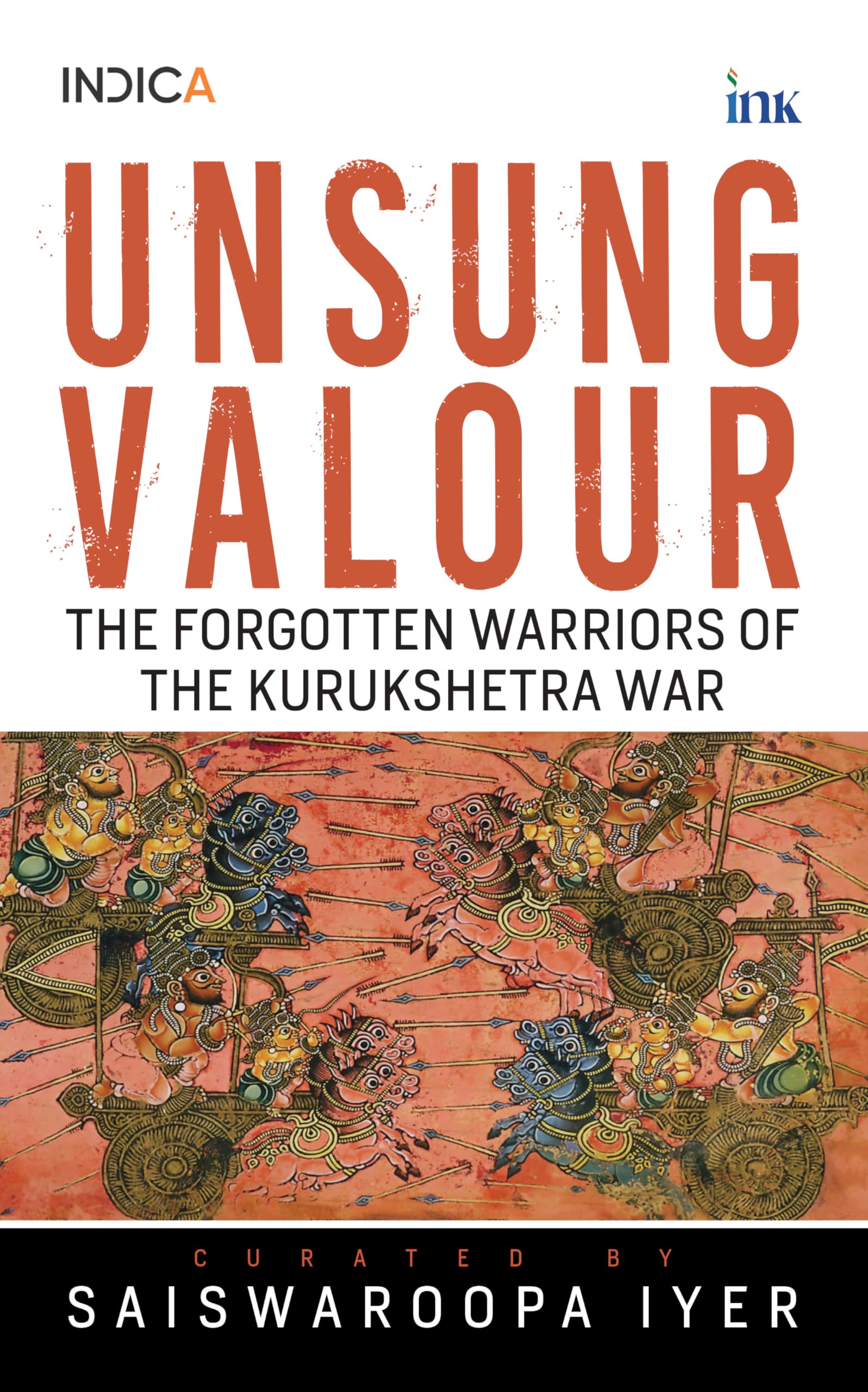 Unsung Valour: Forgotten Warriors of the Kurukshetra War