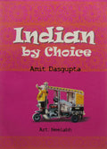 Indian by Choice (English, Paperback, Gupta A