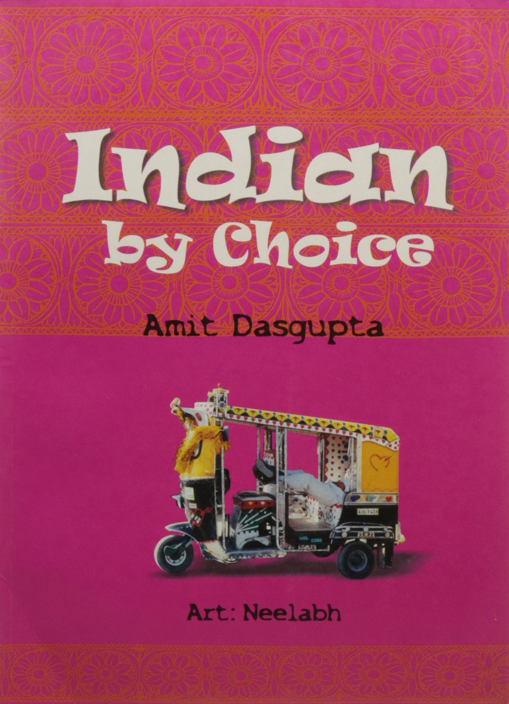 Indian by Choice (English, Paperback, Gupta A