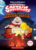 The Maniacal Mischief of the Marauding Monsters (The Epic Tales of Captain Underpants TV)