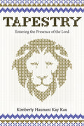 Tapestry: Entering the Presence of the Lord