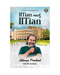 IITian meets IITian Acharya Prashant