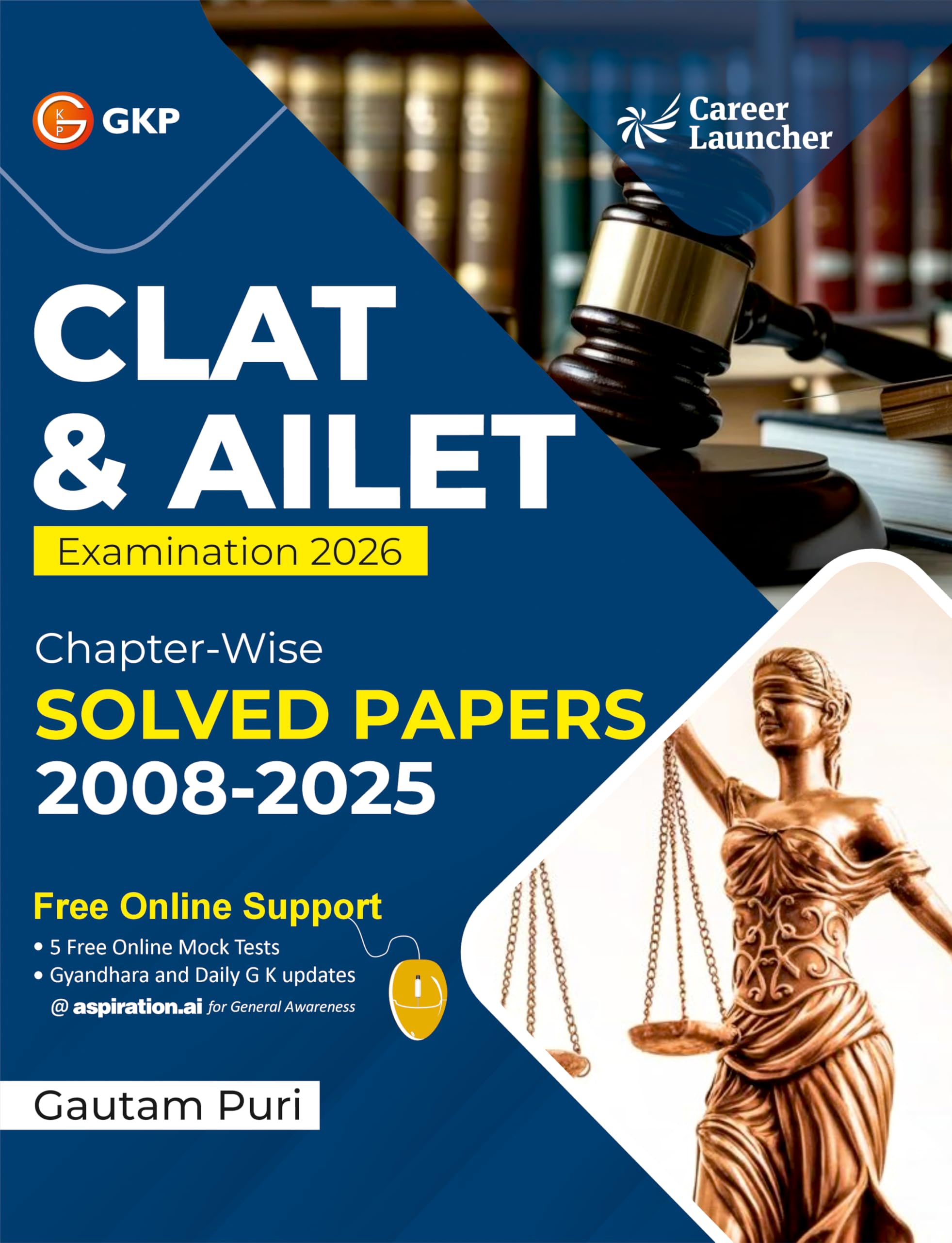 GKP CLAT & AILET 2026 | 18 Years of Chapter Wise Solved Papers 20082025 with Free Online Support | English, Logical Reasoning, 