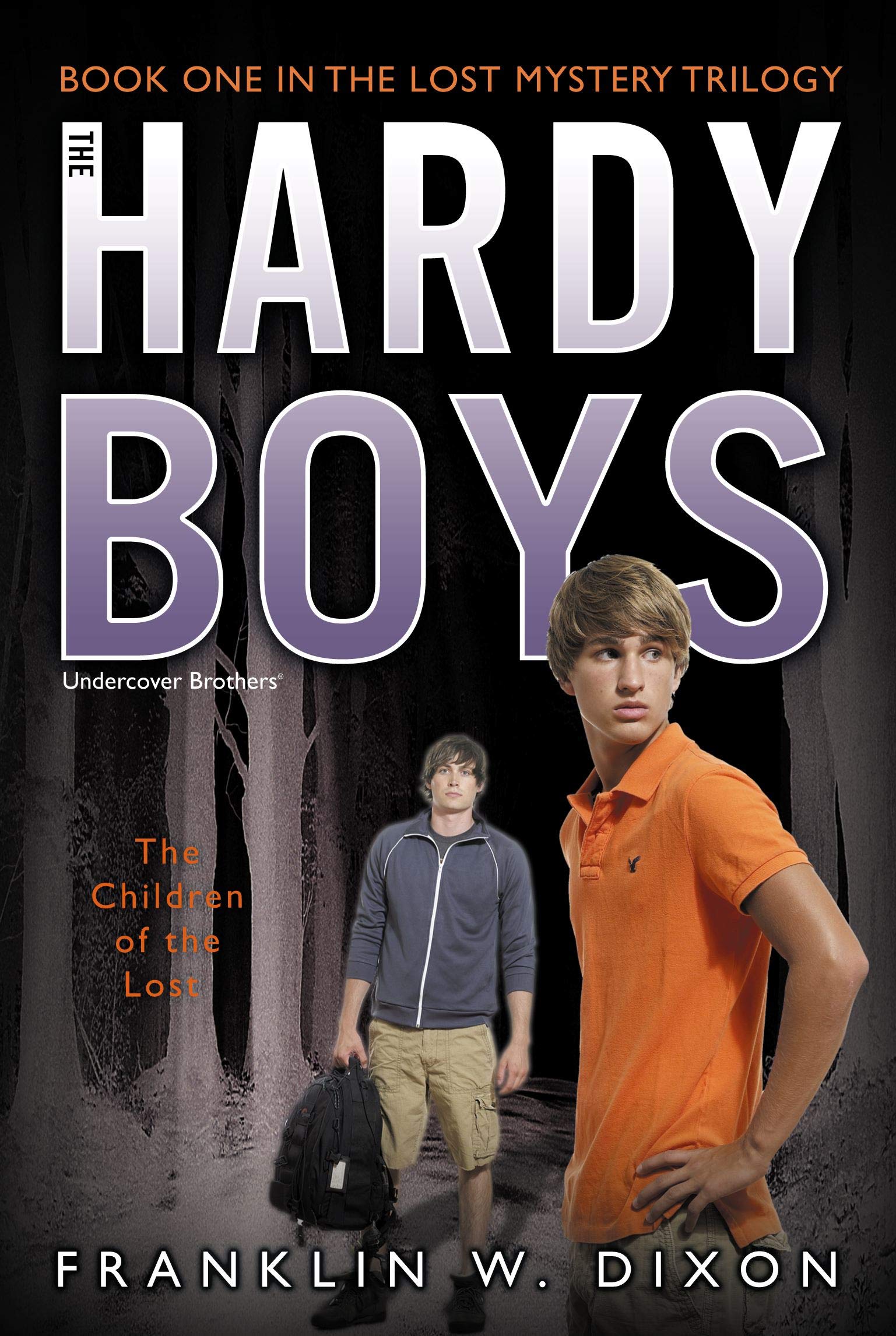 The Children of the Lost: Book One in the Lost Mystery Trilogy (34) (Hardy Boys (All New) Undercover Brothers)