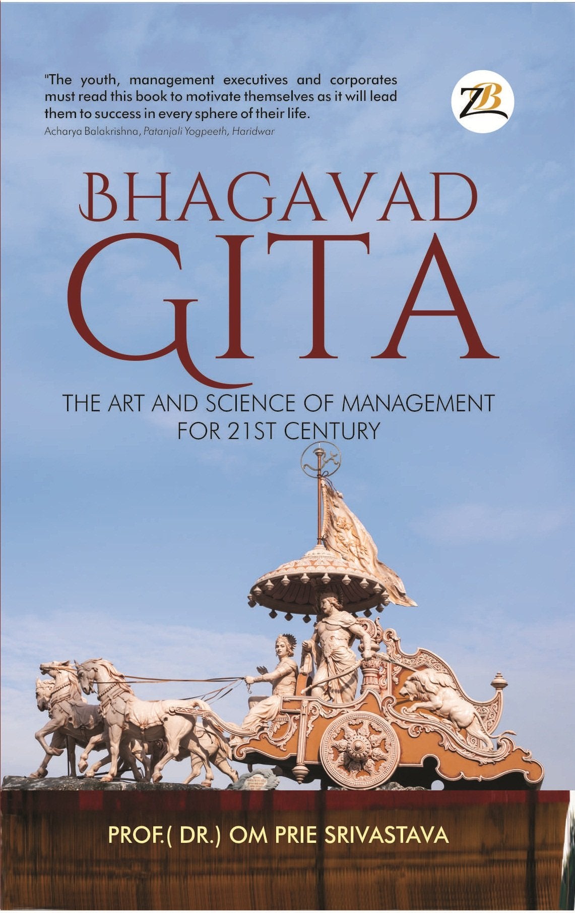 BHAGAWAD GITA The Art and Science of Management for the 21st Century