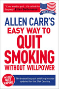 Allen Carrs Easy Way to Quit Smoking Without Willpower  Includes Quit Vaping: The bestselling quit smoking method updated for