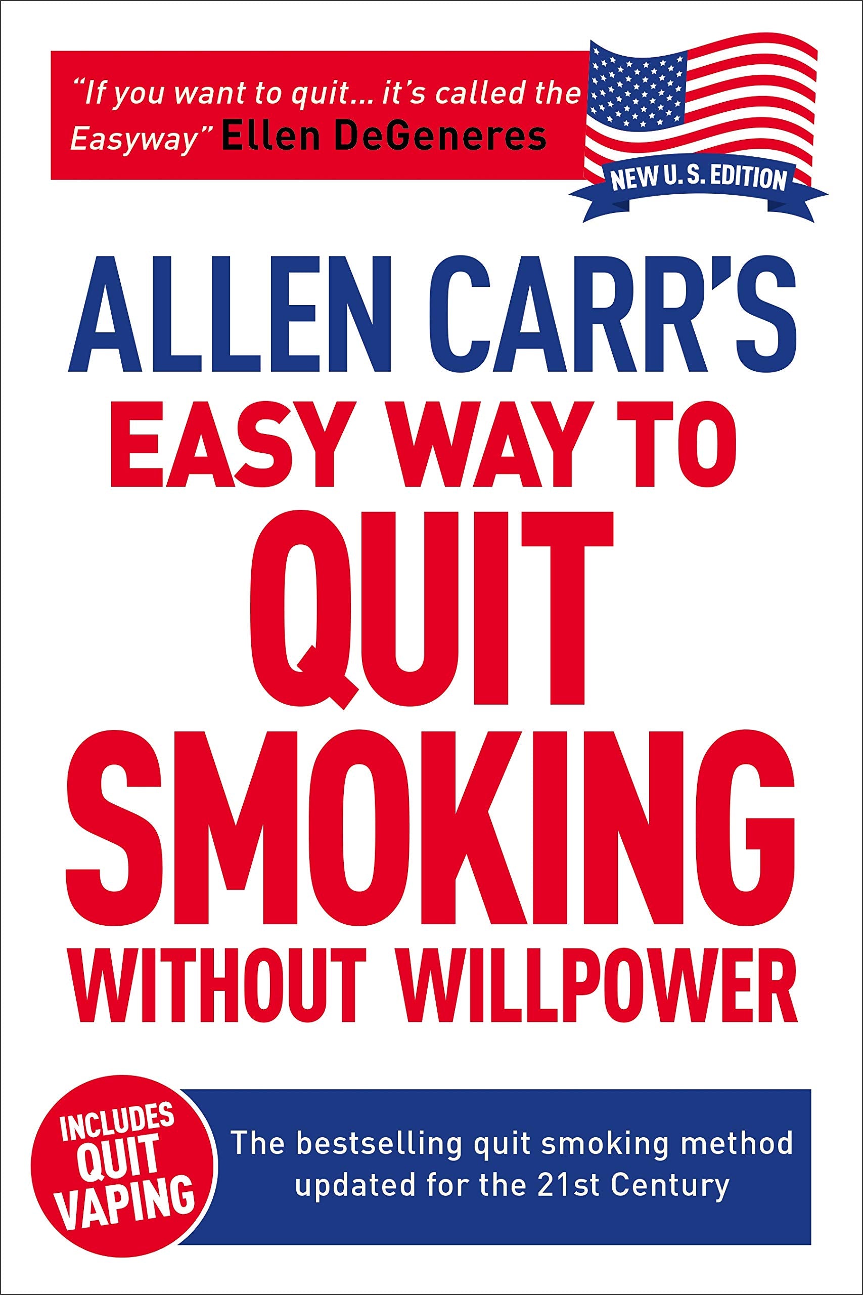 Allen Carrs Easy Way to Quit Smoking Without Willpower  Includes Quit Vaping: The bestselling quit smoking method updated for