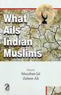What Ails Indian Muslims