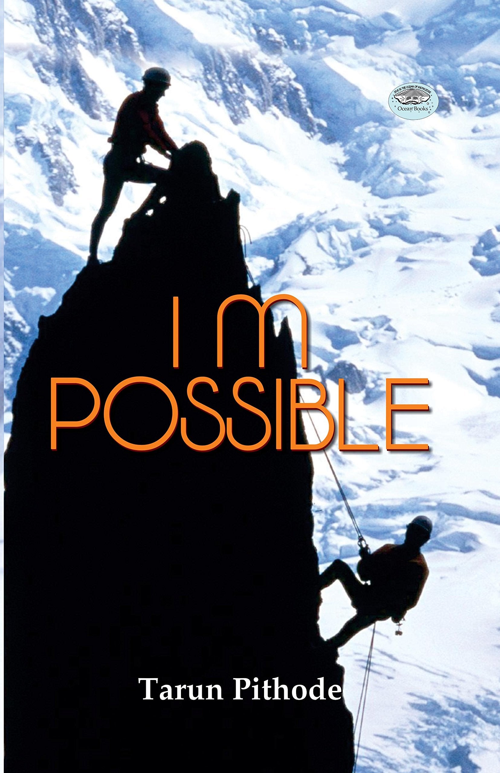 I M Possible (English ) : A Self Motivating Novel | Contemporary Fiction | Emotions & Feelings | Selfhelp | Personal Growth | S