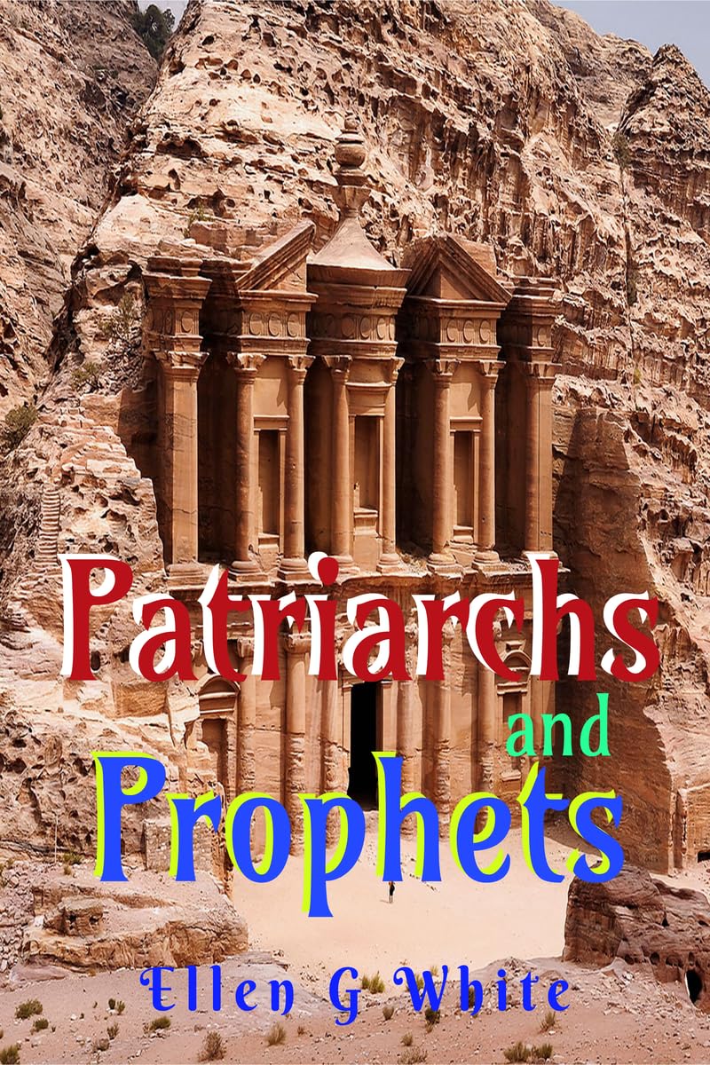 Patriarchs And Prophets