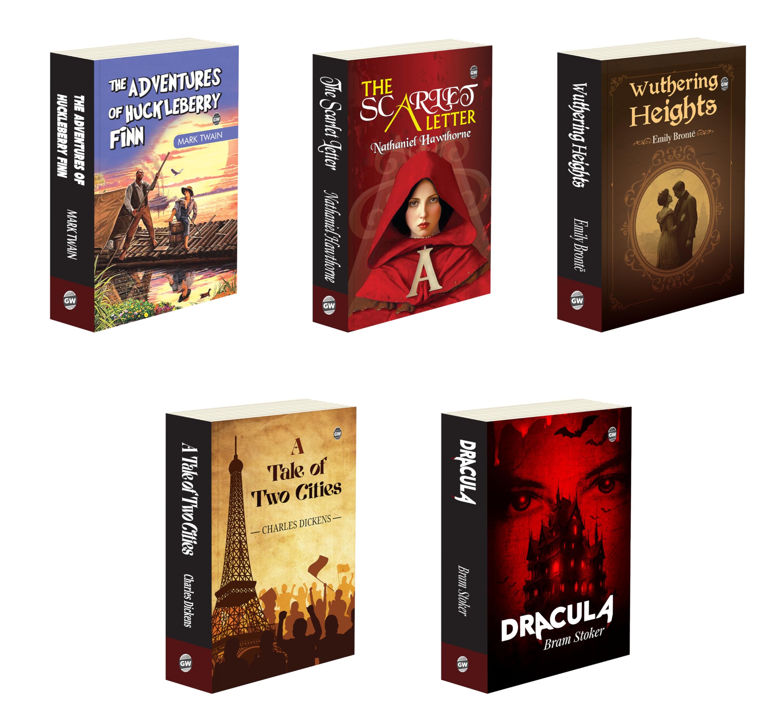 Timeless Classics : A Tale of Two Cities, Dracula, Wuthering Heights, The Scarlet Letter and The Adventures of Huckleberry Finn 