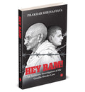 Hey Ram! An Authentic Investigation of the Gandhi Murder Case