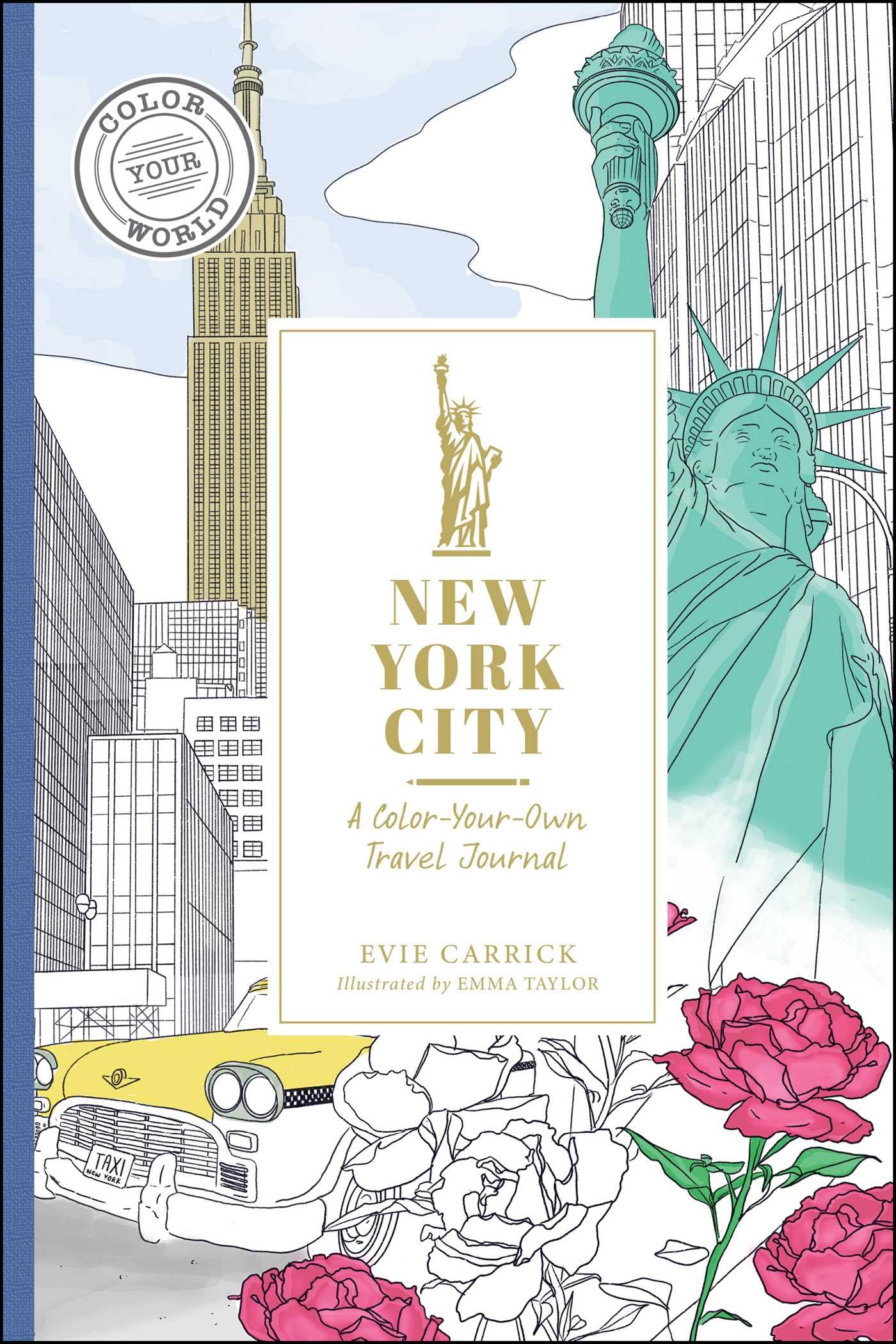 New York City: A ColorYourOwn Travel Journal (Color Your World Travel Journal Series)