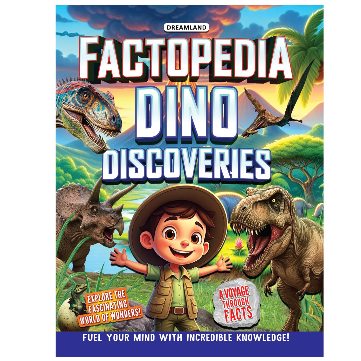 Factopedia Dino Discovery  Fascinating Dinosaur Facts For Kids Age 6+ | Learn About Prehistoric Giants With Fun Trivia, Colourf