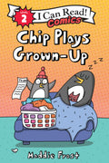 Chip Plays GrownUp (I Can Read Comics Level 2)