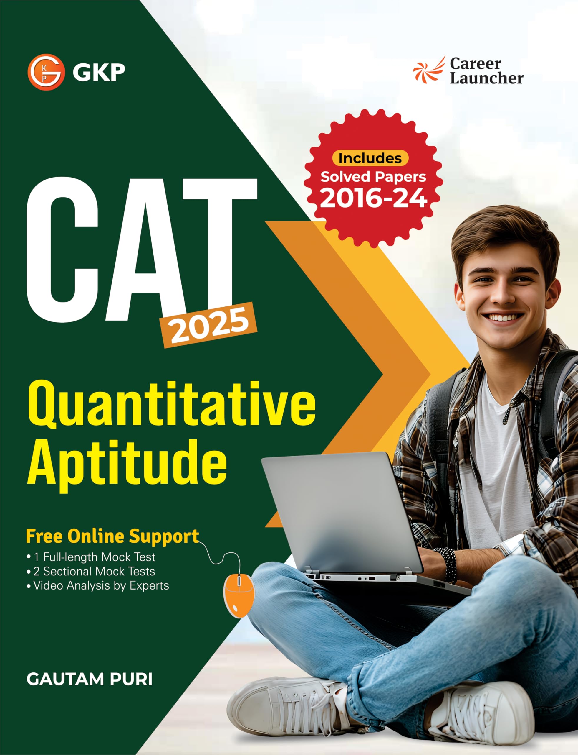GKP CAT 2025 Quantitative Aptitude Mastery | 5 Sectional Mocks + Solved Papers 20162024 with Free Online Support | Best QA Prep