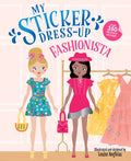 My Sticker DressUp: Fashionista: Reusable Sticker Activity Book for Endless Creative Play!