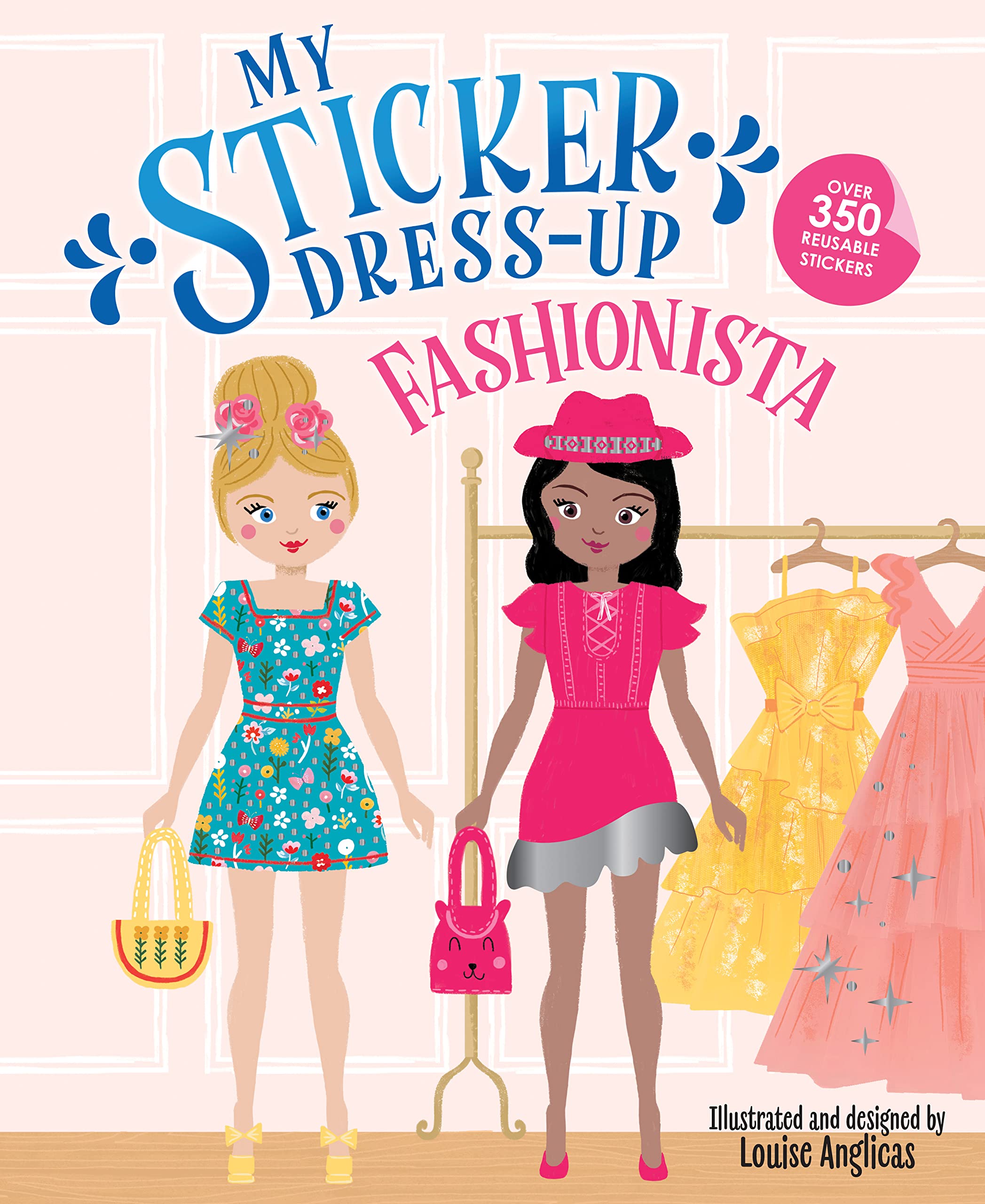 My Sticker DressUp: Fashionista: Reusable Sticker Activity Book for Endless Creative Play!