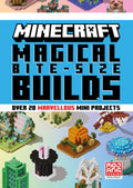 Minecraft Magical BiteSize Builds: An official illustrated guide with over 20 building miniprojects to create in the game. Per