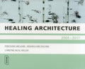 Healing Architecture 20042017: Forschung und Lehre  Research and Teaching
