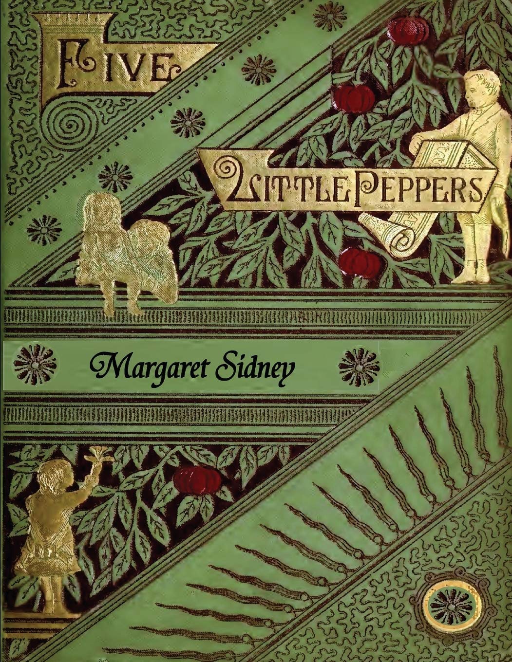 The Five Little Peppers Omnibus (Including Five Little Peppers And How They Grew, Five Little Peppers Midway, Five Little Pepper