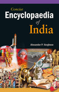 Concise Encyclopaedia of India: Vol. 1