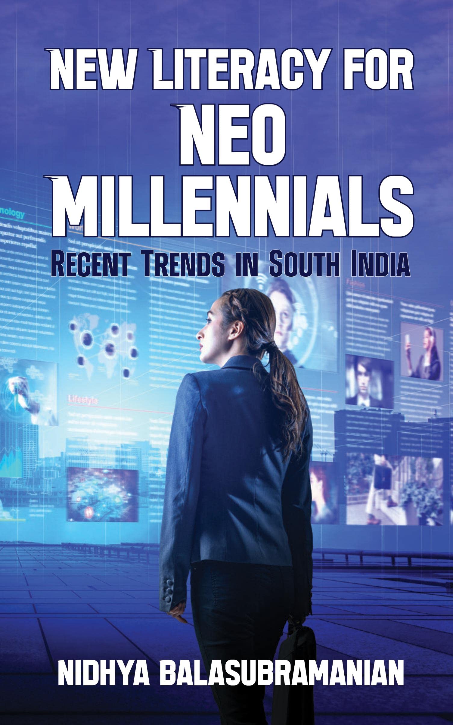 New Literacy for Neo Millennials : Recent Trends in South India
