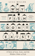 Why Fish Dont Exist: A Story of Finding Our Way in a Chaotic World