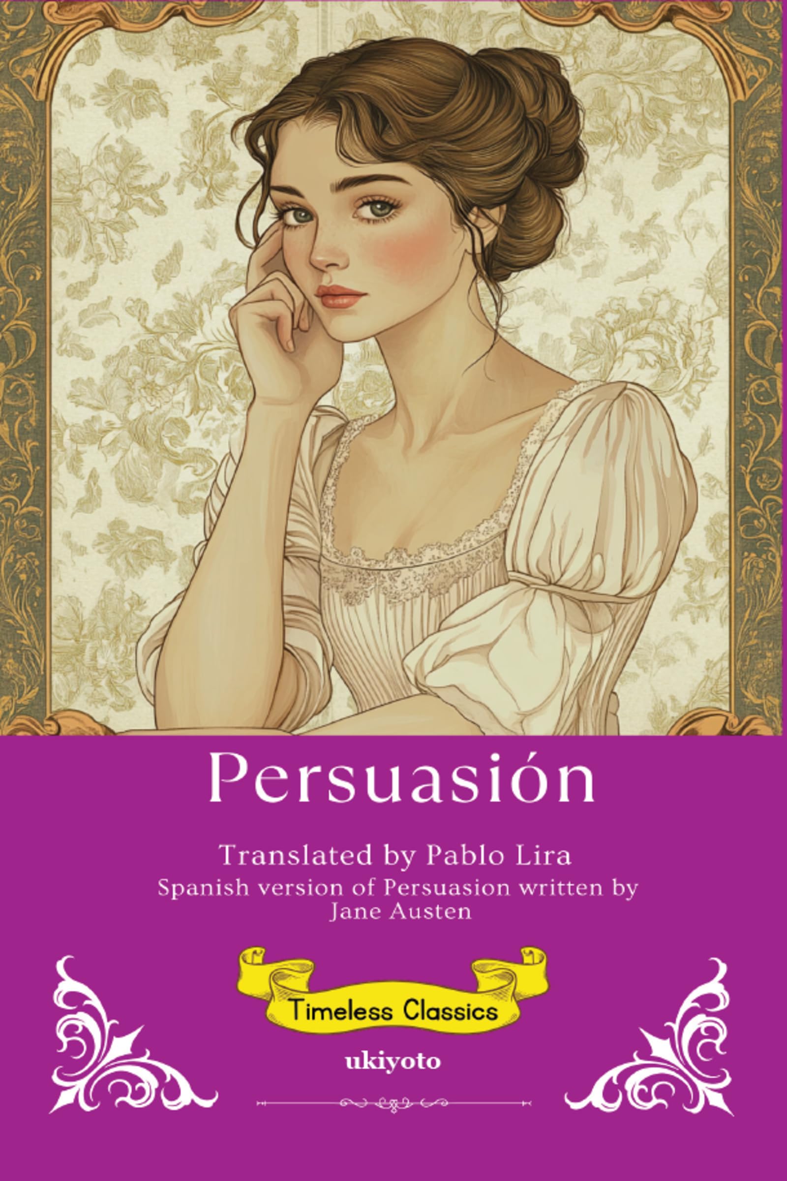 Persuasion Spanish Version Timeless Classics