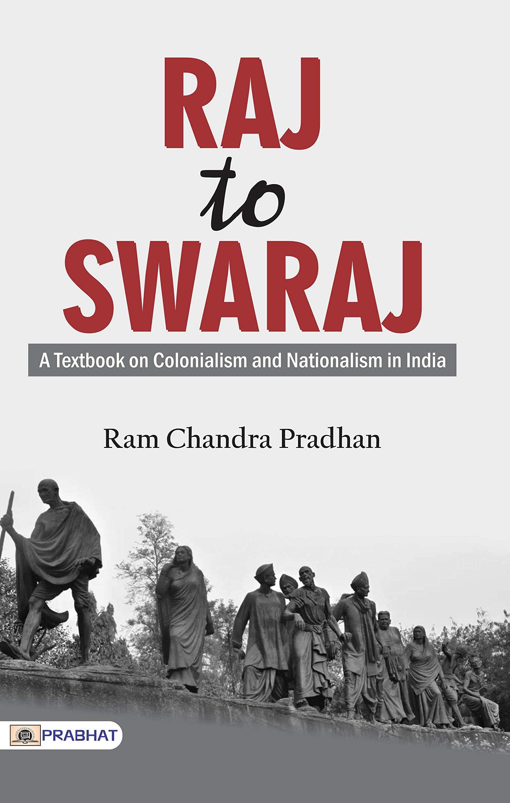 Raj to Swaraj (English) : Indian History | Indian Independence Movement | Asian History | Colonialism & Nationalism | Political 