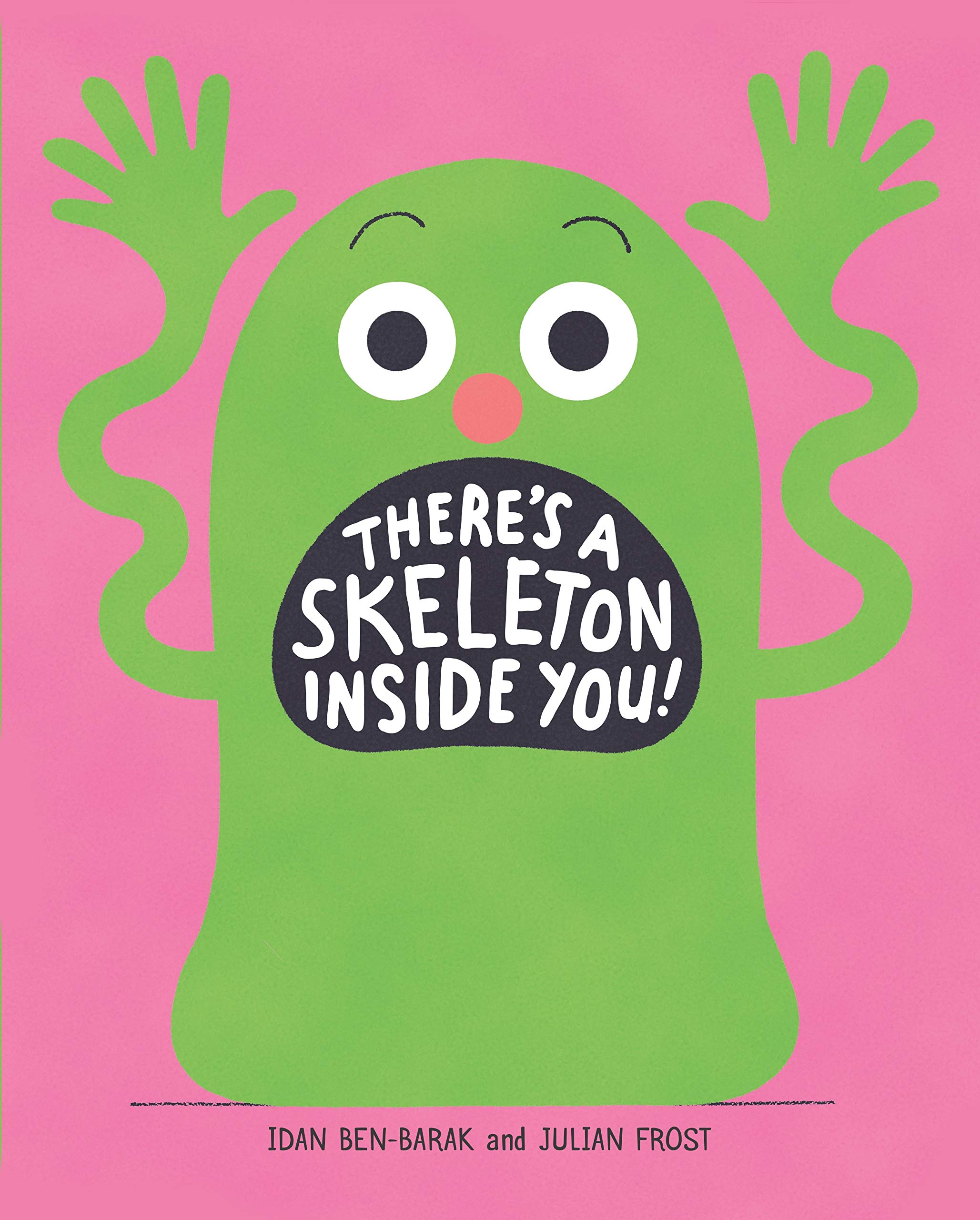 Theres a Skeleton Inside You!