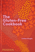 The GlutenFree Cookbook: 350 delicious and naturally glutenfree recipes from more than 80 countries