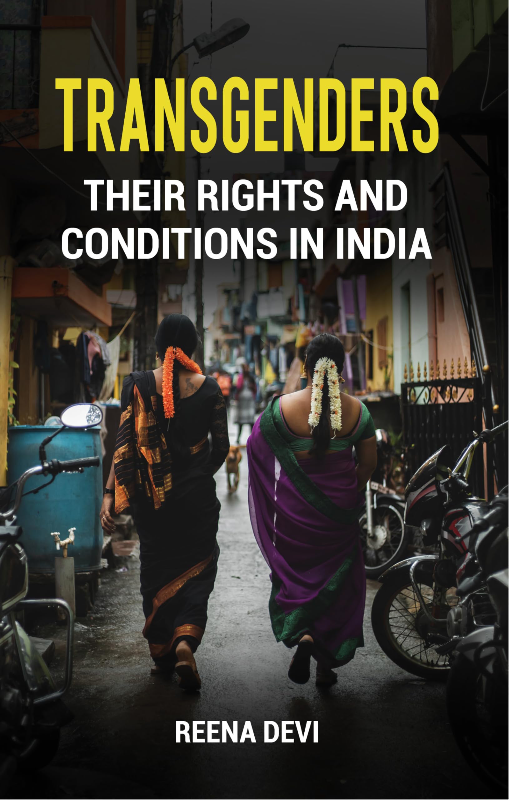 Transgenders  Their Rights and Conditions in India