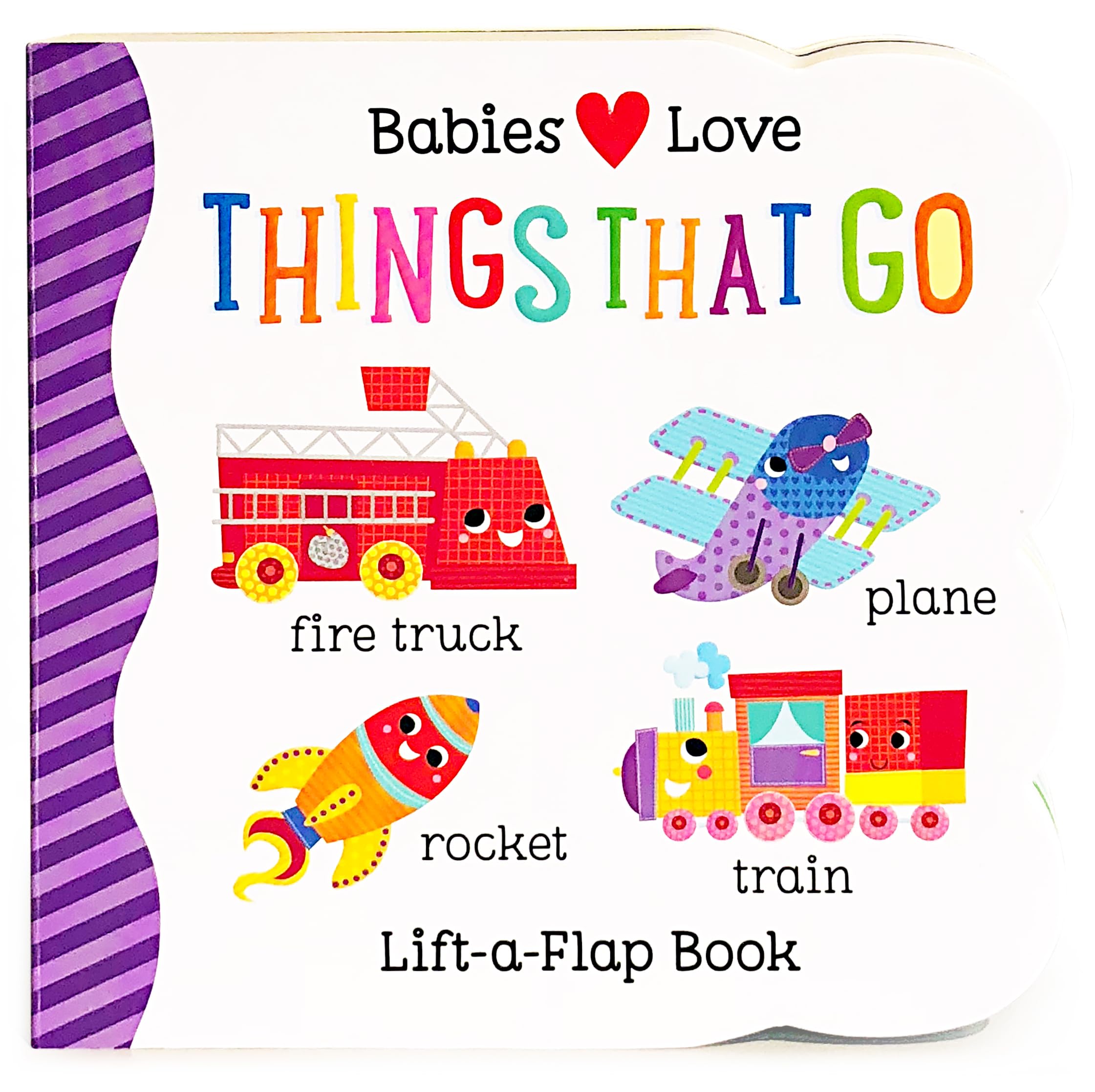 Things That Go Chunky LiftaFlap Board Book (Babies Love)