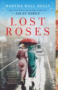Lost Roses: A Novel (WoolseyFerriday)