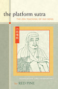 The Platform Sutra: The Zen Teaching of Huineng