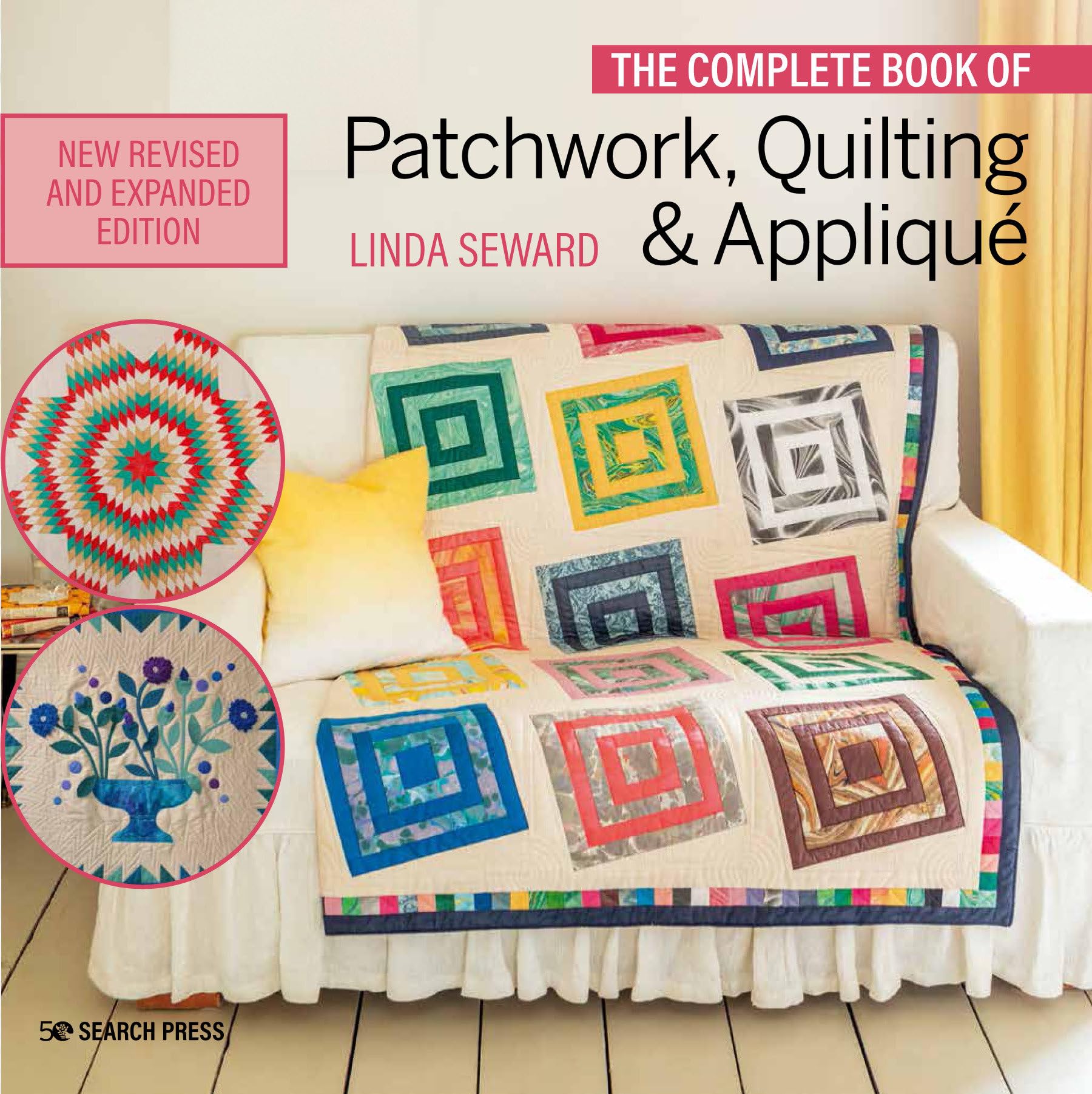Complete Book of Patchwork, Quilting & Applique, The