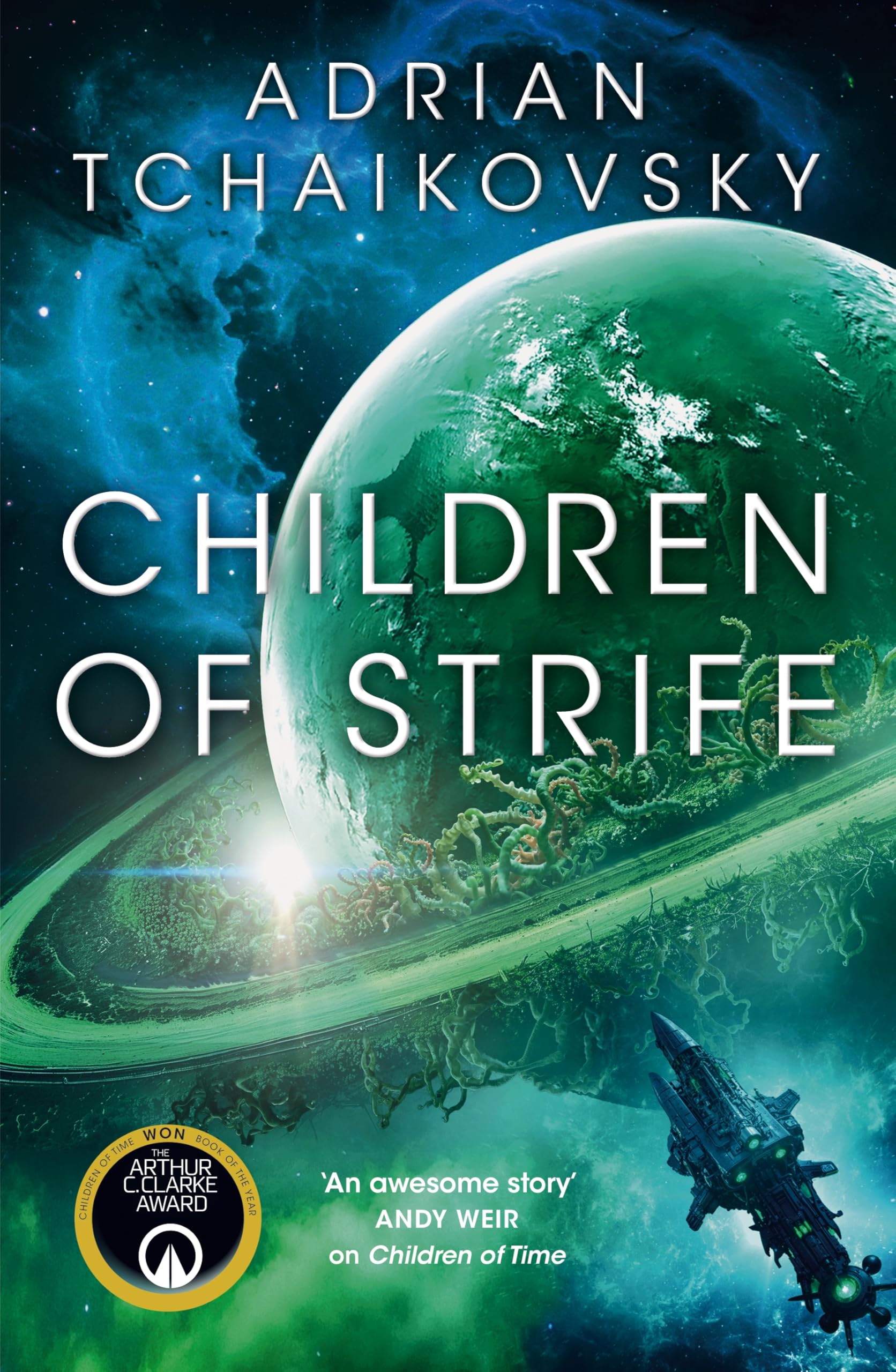 Children of Strife: The unmissable next instalment of the highly acclaimed Children of Time series, from awardwinning master of