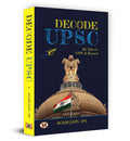 Decode UPSC: My Take on UPSC & Beyond