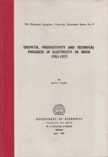 Growth, Productivity And Technical Progresss In Electricity In India 19511977