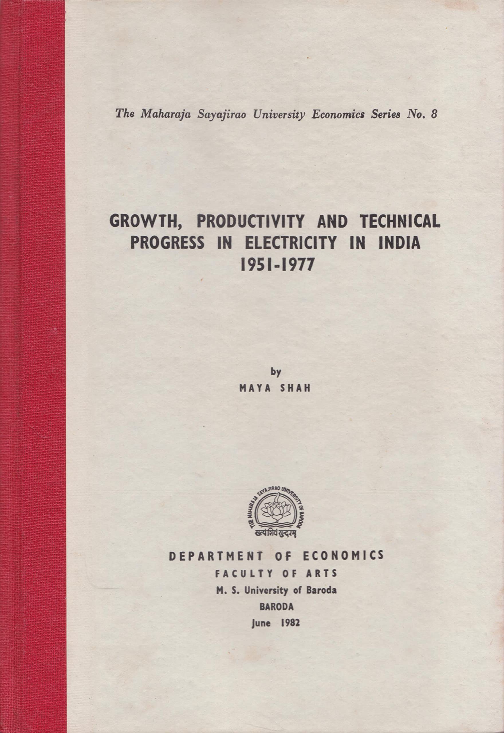 Growth, Productivity And Technical Progresss In Electricity In India 19511977