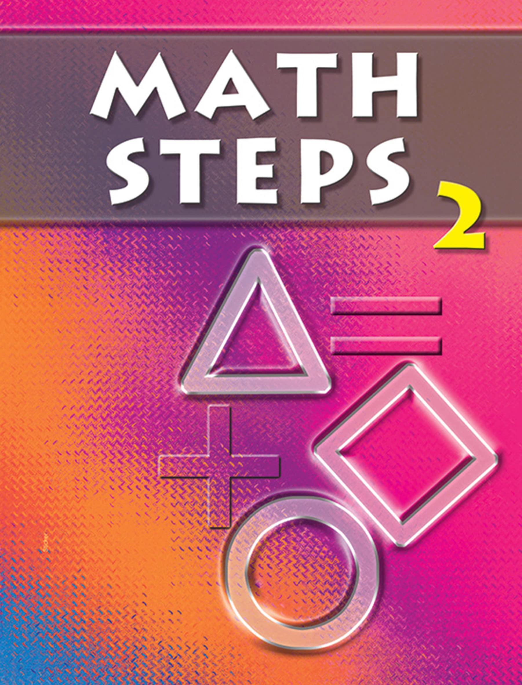 Math Steps Class 2  by Surya Bhushan Gupta, Asit Das Prasad (202425 Examination)