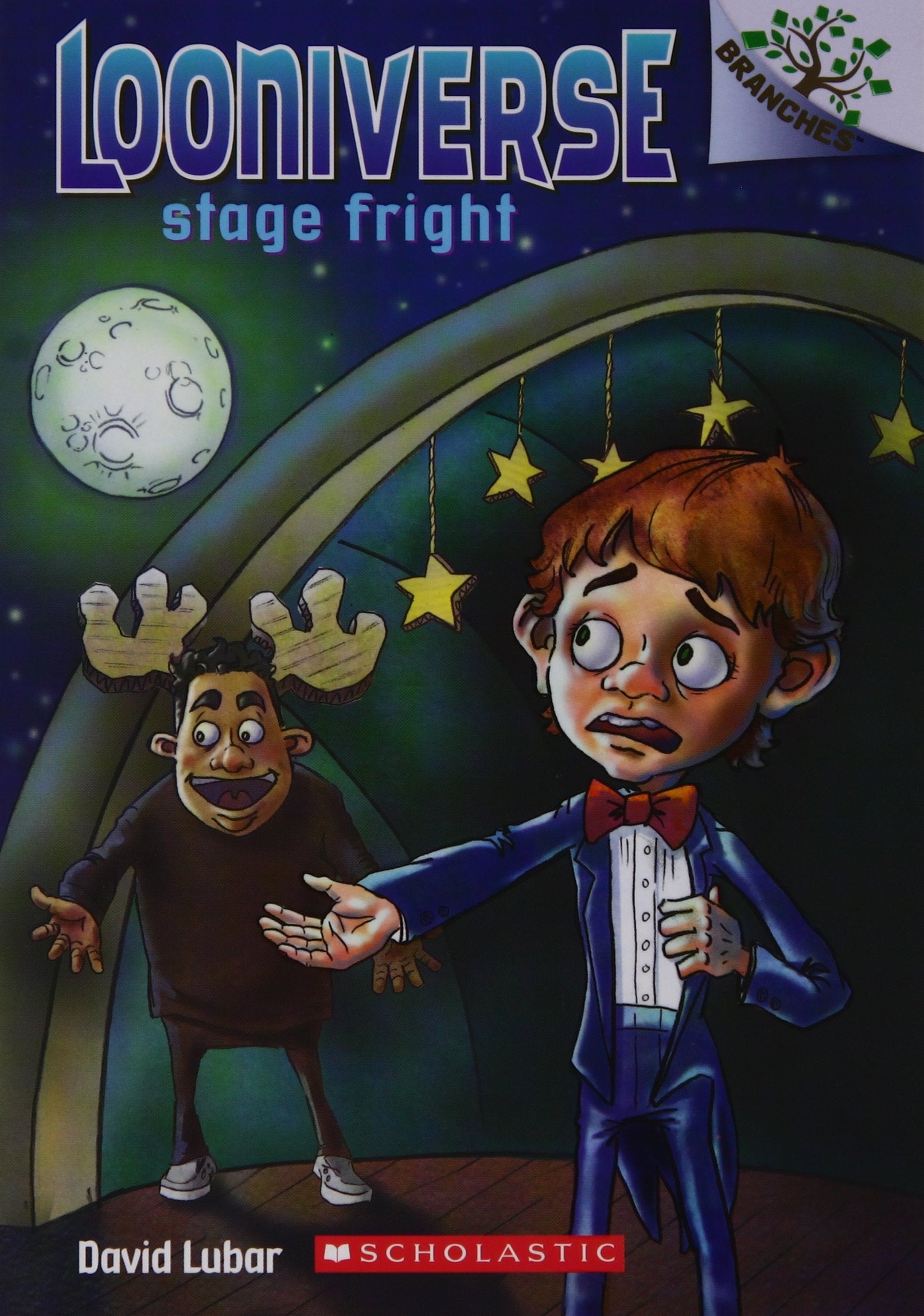 Looniverse #04: Stage Fright (A Branches Book)