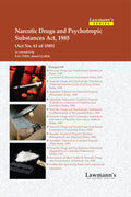 Lawmanns Narcotic Drugs and Psychotropic Substances Act, 1985 with NDPS Rules, Regulations and Notifications | Bare Act with C