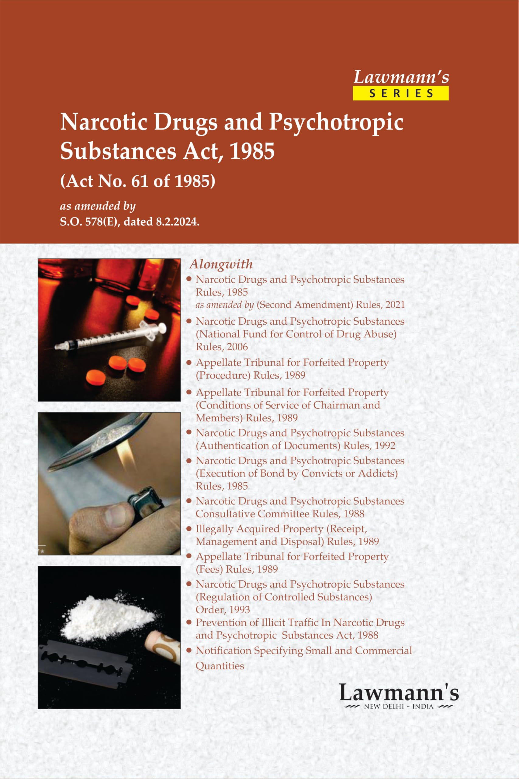 Lawmanns Narcotic Drugs and Psychotropic Substances Act, 1985 with NDPS Rules, Regulations and Notifications | Bare Act with C