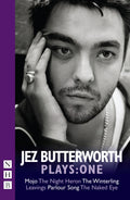 Jez Butterworth Plays: One