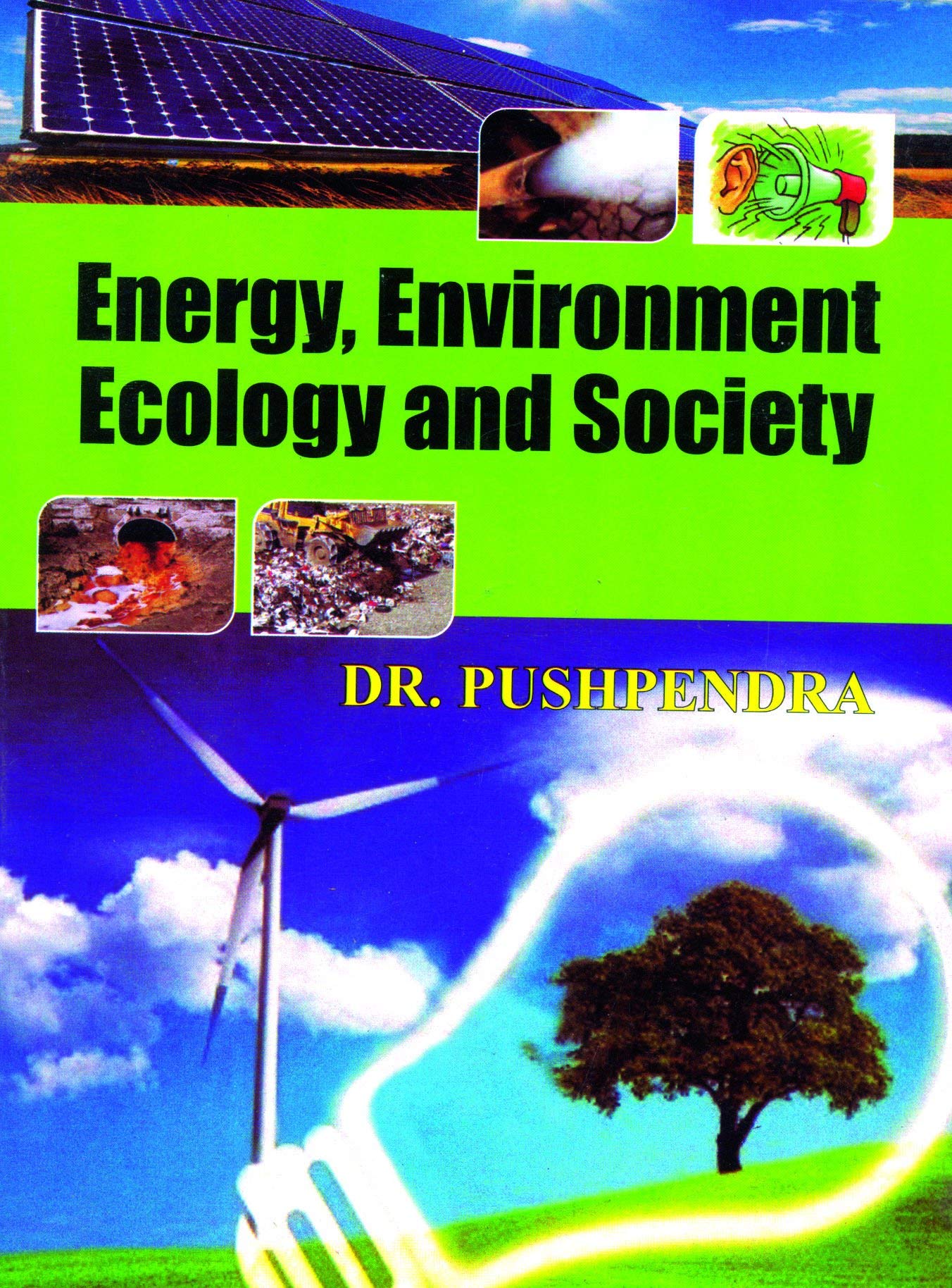Energy, Environment, Ecology & Society, 1/E