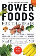 Power Foods for the Brain: An Effective 3Step Plan to Protect Your Mind and Strengthen Your Memory