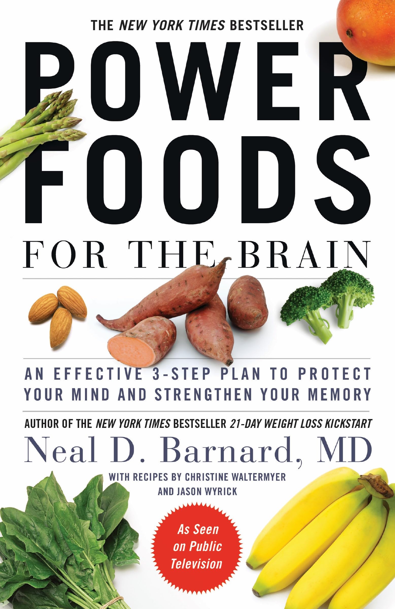 Power Foods for the Brain: An Effective 3Step Plan to Protect Your Mind and Strengthen Your Memory